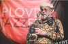 Plovdiv Jazz Fest отпразнува десетото си издание с легендарни джаз музиканти