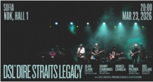 Легендарните DIRE STRAITS LEGACY с последното си турне в България през март 2026-та!
