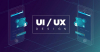 UI/UX дизайн: Ключът към успеха на вашия проект